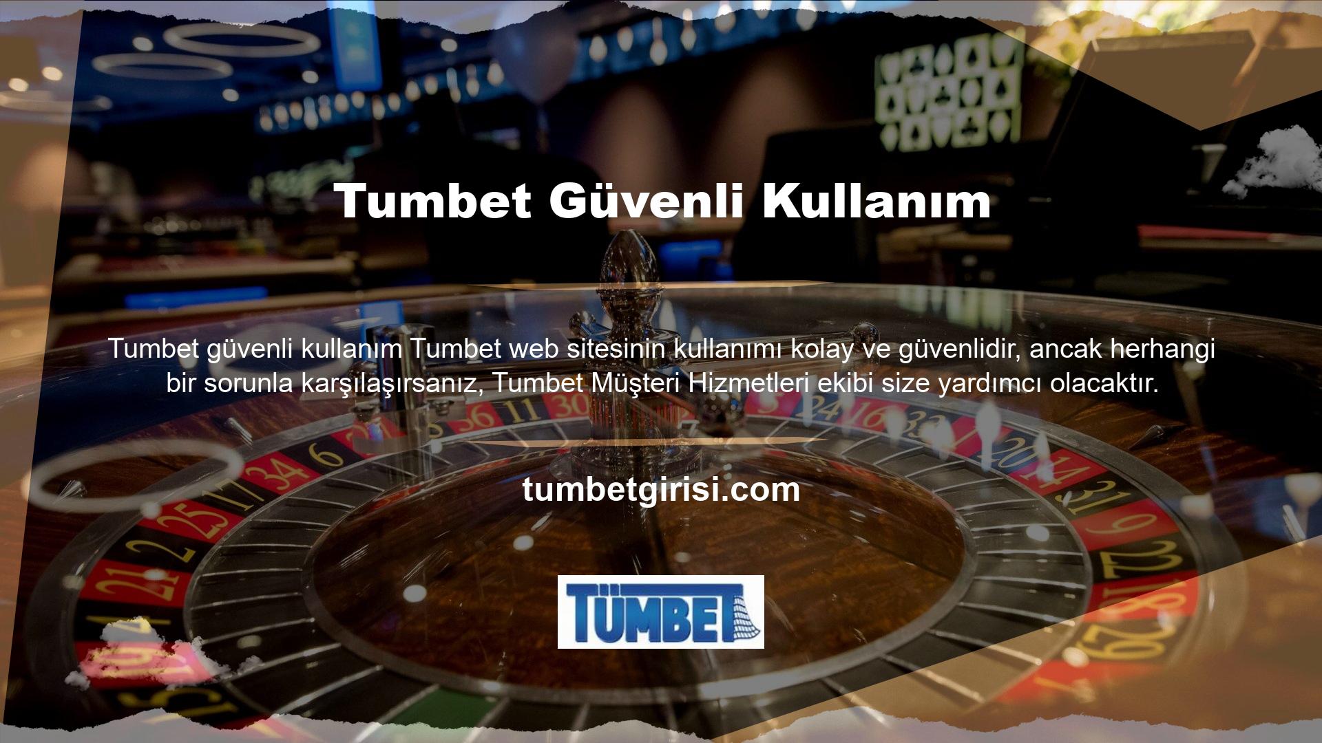 Memnuniyetiniz için Tumbet ekibine müşteri hizmetleriyle iletişim kurmak kolaydır